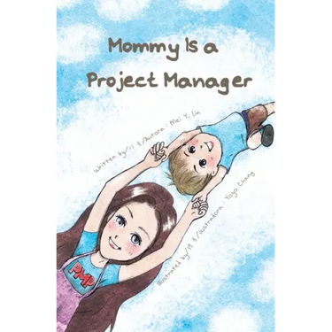 Mommy Is a Project Manager