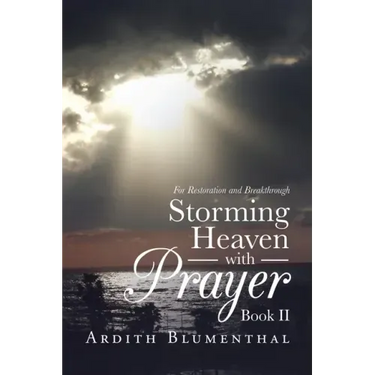 Storming Heaven with Prayer Book Ii: For Restoration and Breakthrough