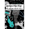 Spoken Hip Hop: : My Rhyme Book Vol.1