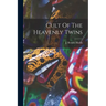 Cult Of The Heavenly Twins