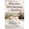 Psychic Wholeness and Healing, Second Edition: Using All the Powers of the Human Psyche