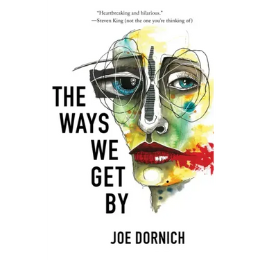 The Ways We Get By