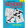SENIORS Puzzle Book: 120 variety puzzles specially designed for adults