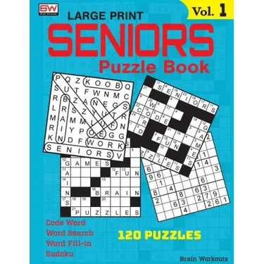 SENIORS Puzzle Book: 120 variety puzzles specially designed for adults