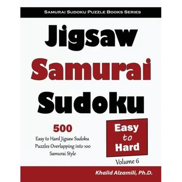 Jigsaw Samurai Sudoku: 500 Easy to Hard Jigsaw Sudoku Puzzles Overlapping into 100 Samurai Style