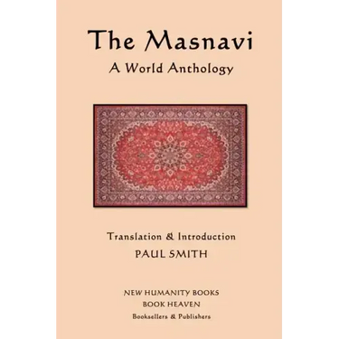 The Masnavi: A World Anthology