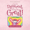 I May Be Different, But I Am Still Great!: David's Story