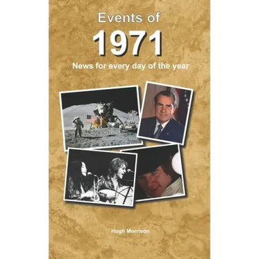 Events of 1971: news for every day of the year
