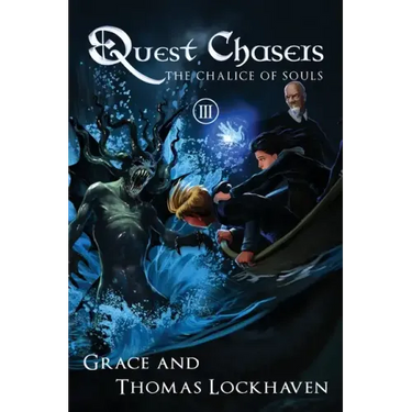 The Chalice of Souls (Book 3): Quest Chasers
