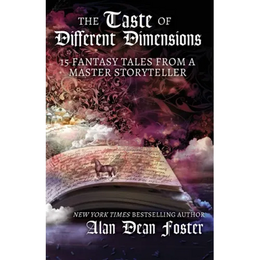 The Taste of Different Dimensions: 15 Fantasy Tales from a Master Storyteller