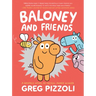 Baloney and Friends