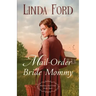Mail-Order Bride Mommy