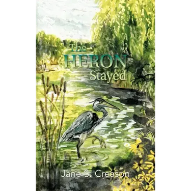The Heron Stayed