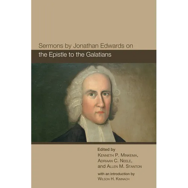 Sermons by Jonathan Edwards on the Epistle to the Galatians