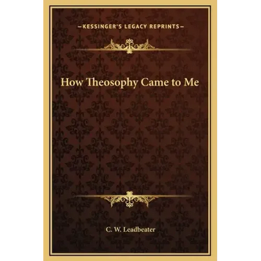 How Theosophy Came to Me