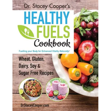 Dr. Stacey Cooper's Healthy Fuels Cookbook