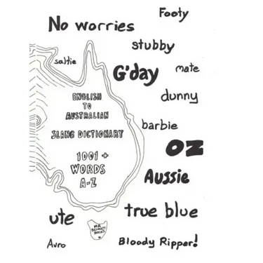 English to Australian Slang Dictionary: 1001+ Words A-Z