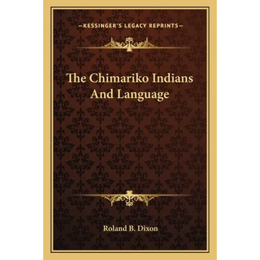 The Chimariko Indians And Language