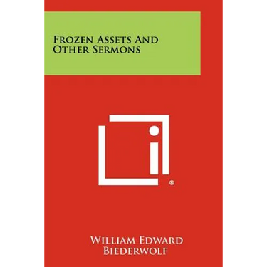 Frozen Assets And Other Sermons