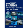 Know about Sharks: 100 Amazing & Interesting Facts With Pictures
