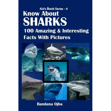Know about Sharks: 100 Amazing & Interesting Facts With Pictures