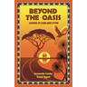 Beyond The Oasis: Safaris of Song and Stone