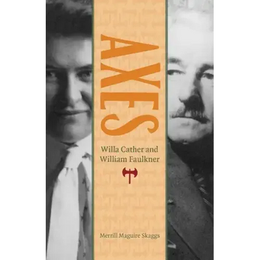 Axes: Willa Cather and William Faulkner