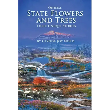 Official State Flowers and Trees: Their Unique Stories