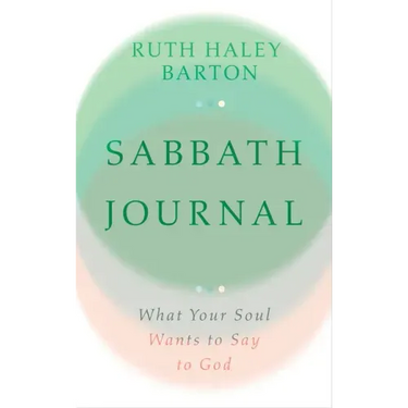 Sabbath Journal: What Your Soul Wants to Say to God--Lined Blank Journal with Prompts in Back
