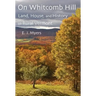 On Whitcomb Hill: Land, House, and History in Rural Vermont