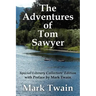 The Adventures of Tom Sawyer Special Literary Collectors Edition with a Preface by Mark Twain