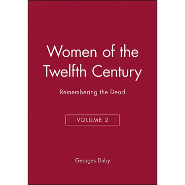 Women of the Twelfth Century, Remembering the Dead