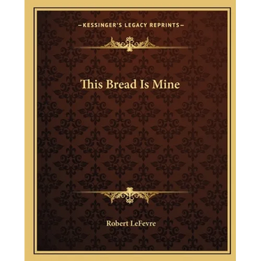 This Bread Is Mine