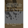 Jesus Christ - A Misnomer of Lord Krishna of India