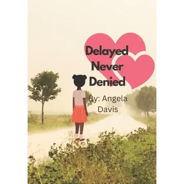 Delayed Never Denied