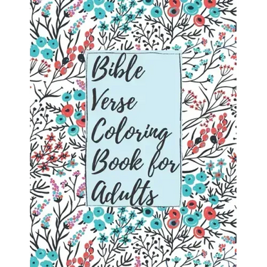Bible Verse Coloring Book for Adults: Inspirational Christian Bible Verses with Relaxing Flower Patterns to Stay Closer with Lord