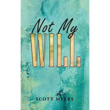 Not My Will