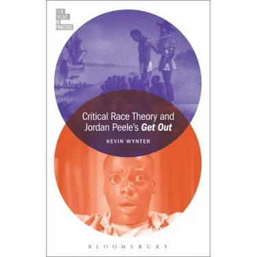 Critical Race Theory and Jordan Peele's Get Out