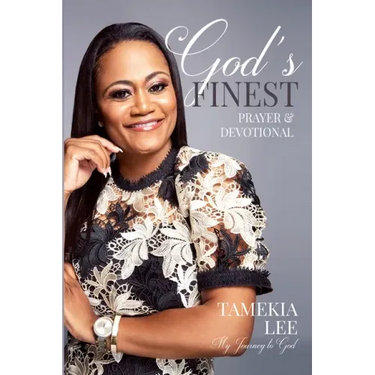 God's Finest Prayer and Devotional: My Journey to God