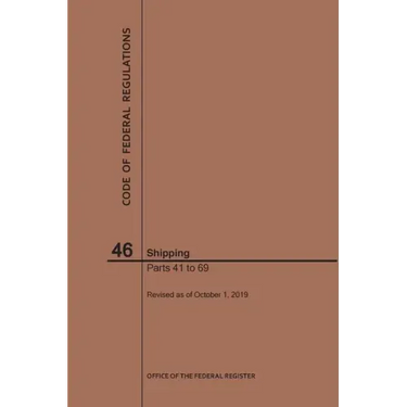 Code of Federal Regulations Title 46, Shipping, Parts 41-69, 2019