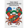 The First Ambassador to Crustacea
