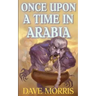Once Upon A Time In Arabia