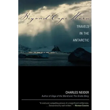 Beyond Cape Horn: Travels in the Antarctic