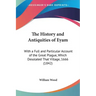 The History and Antiquities of Eyam: With a Full and Particular Account of the Great Plague, Which Desolated That Village, 1666 (1842)