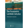 The Parametric Lambda Calculus: A Metamodel for Computation
