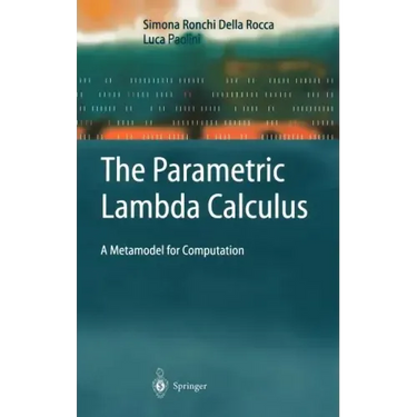 The Parametric Lambda Calculus: A Metamodel for Computation