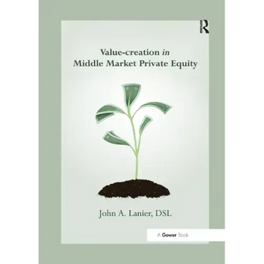 Value-Creation in Middle Market Private Equity