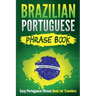 Brazilian Portuguese Phrase Book: Easy Portuguese Phrase Book for Travelers