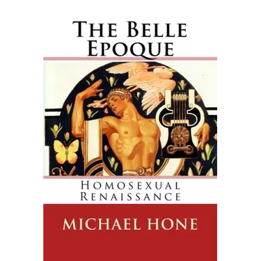 The Belle Epoque: Homosexual Renaissance
