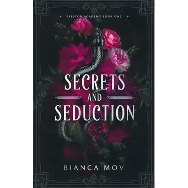 Secrets and Seduction: A Dark Boarding School Romance (Preston Academy Book 1)